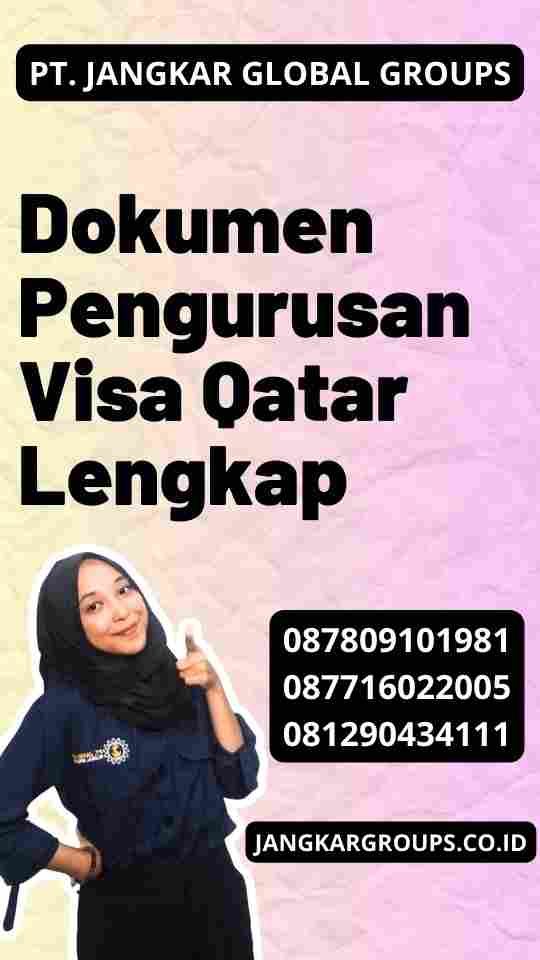 Dokumen Pengurusan Visa Qatar Lengkap