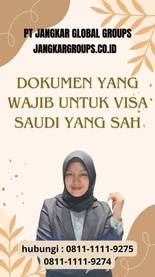 Dokumen yang Wajib untuk Visa Saudi yang Sah