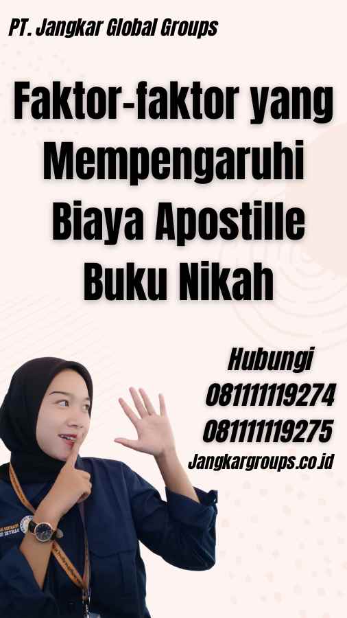 Faktor-faktor yang Mempengaruhi Biaya Apostille Buku Nikah