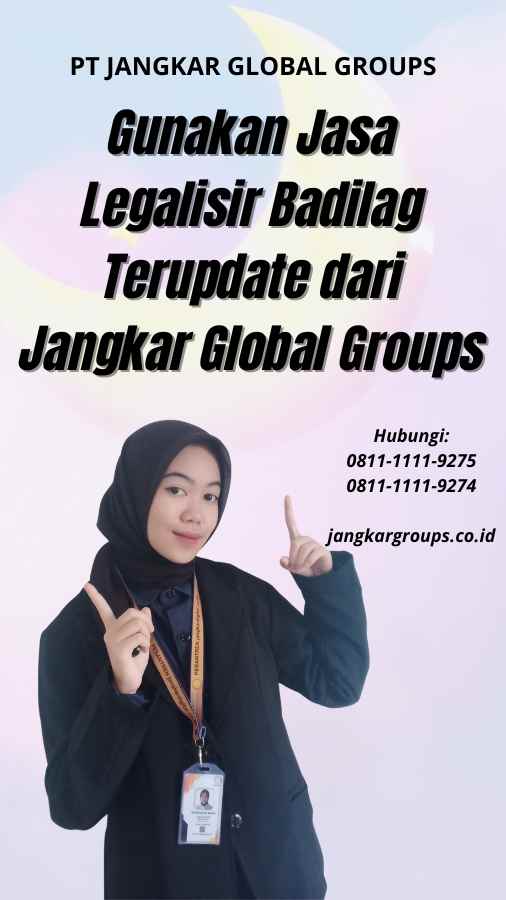 Gunakan Jasa Legalisir Badilag Terupdate dari Jangkar Global Groups