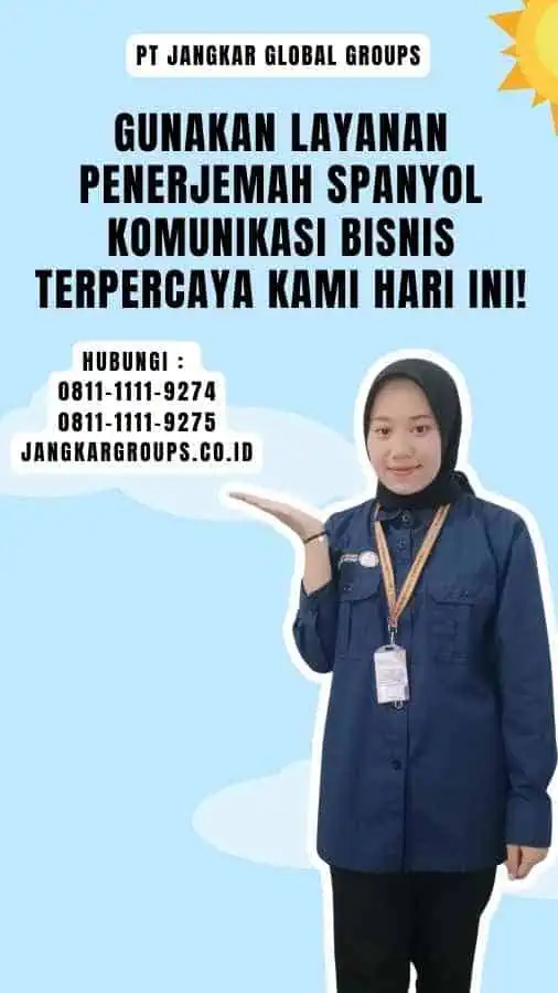 Gunakan Layanan Penerjemah Spanyol Komunikasi Bisnis Terpercaya Kami Hari Ini!