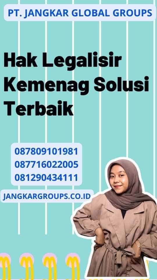 Hak Legalisir Kemenag Solusi Terbaik