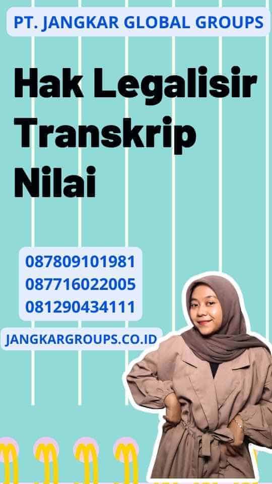 Hak Legalisir Transkrip Nilai