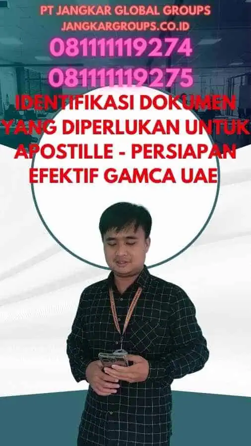 Identifikasi Dokumen yang Diperlukan untuk Apostille - Persiapan Efektif Gamca UAE