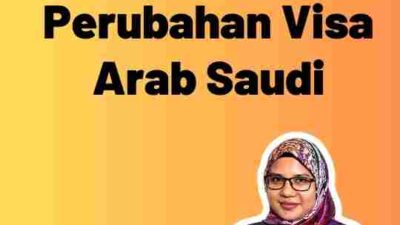 Informasi Penting: Perubahan Visa Arab Saudi