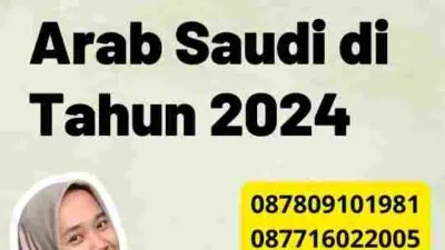 Informasi Up-to-Date: Visa Arab Saudi di Tahun 2024