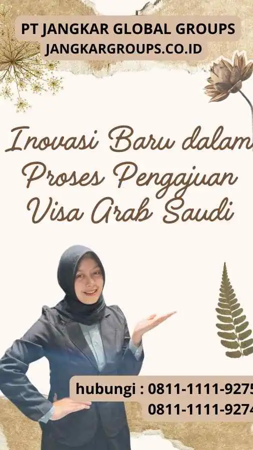 Inovasi Baru dalam Proses Pengajuan Visa Arab Saudi