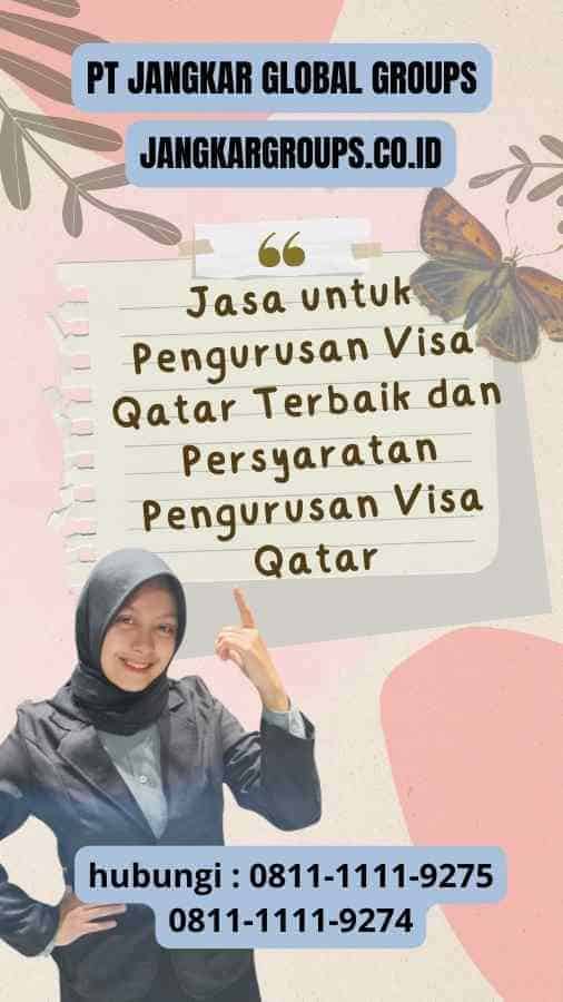 Jasa untuk Pengurusan Visa Qatar Terbaik dan Persyaratan Pengurusan Visa Qatar