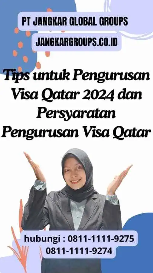 Tips untuk Pengurusan Visa Qatar 2024 dan Persyaratan Pengurusan Visa Qatar