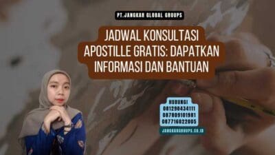 Jadwal Konsultasi Apostille Gratis Dapatkan Informasi dan Bantuan