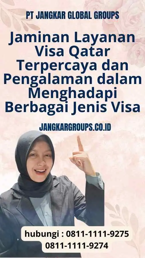 Jaminan Layanan Visa Qatar Terpercaya dan Pengalaman dalam Menghadapi Berbagai Jenis Visa