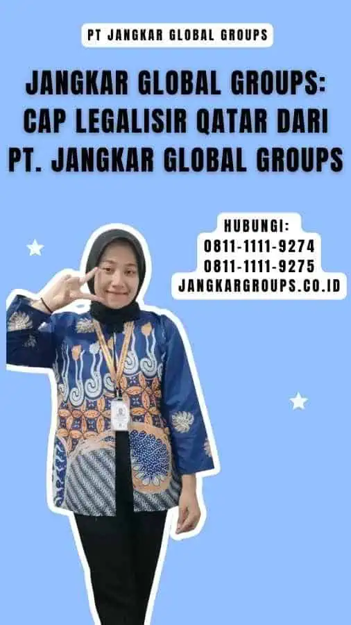 Jangkar Global Groups Cap Legalisir Qatar dari PT. Jangkar Global Groups