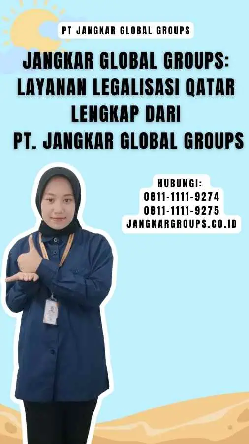 Jangkar Global Groups Layanan Legalisasi Qatar Lengkap dari PT. Jangkar Global Groups