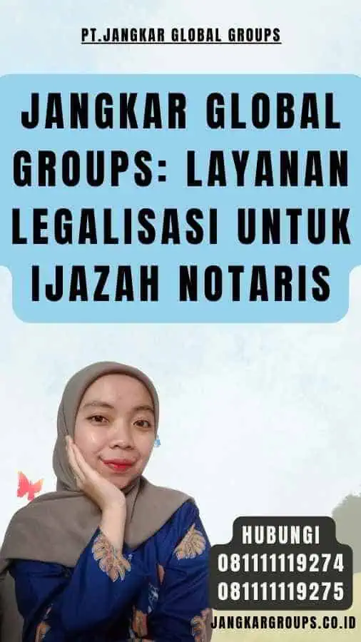 Jangkar Global Groups Layanan Legalisasi Untuk Ijazah notaris