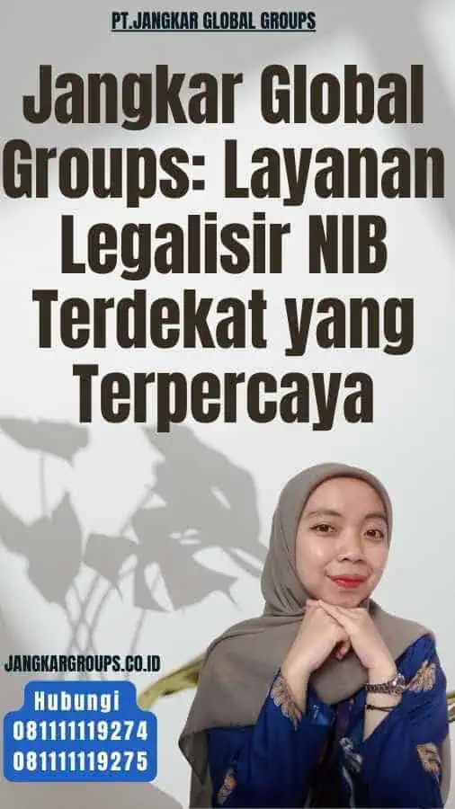 Jangkar Global Groups Layanan Legalisir NIB Terdekat yang Terpercaya