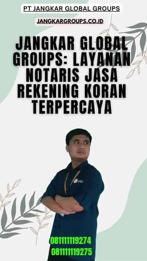 Jangkar Global Groups Layanan Notaris Jasa Rekening Koran Terpercaya