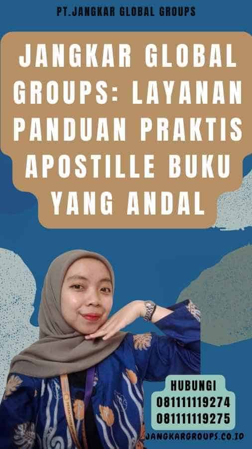 Jangkar Global Groups: Layanan Panduan Praktis Apostille Buku yang Andal