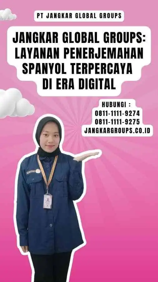 Jangkar Global Groups Layanan Penerjemahan Spanyol Terpercaya di Era Digital