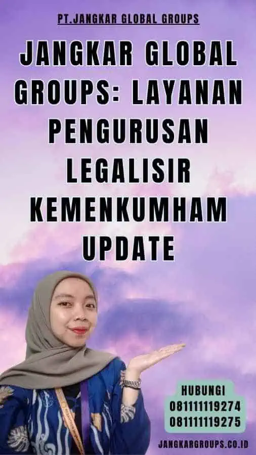 Jangkar Global Groups Layanan Pengurusan Legalisir Kemenkumham Update