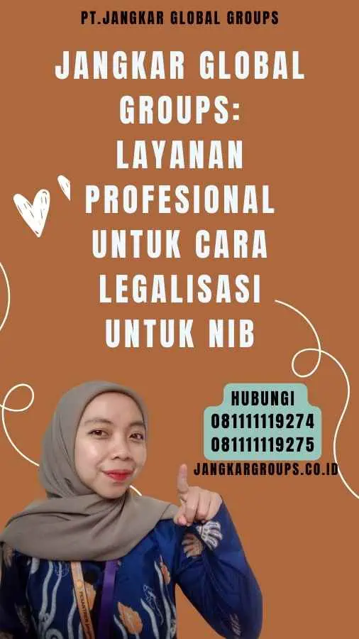 Jangkar Global Groups Layanan Profesional untuk Cara Legalisasi Untuk NIB