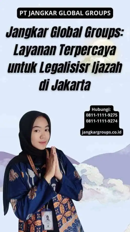 Jangkar Global Groups Layanan Terpercaya untuk Legalisisr Ijazah di Jakarta