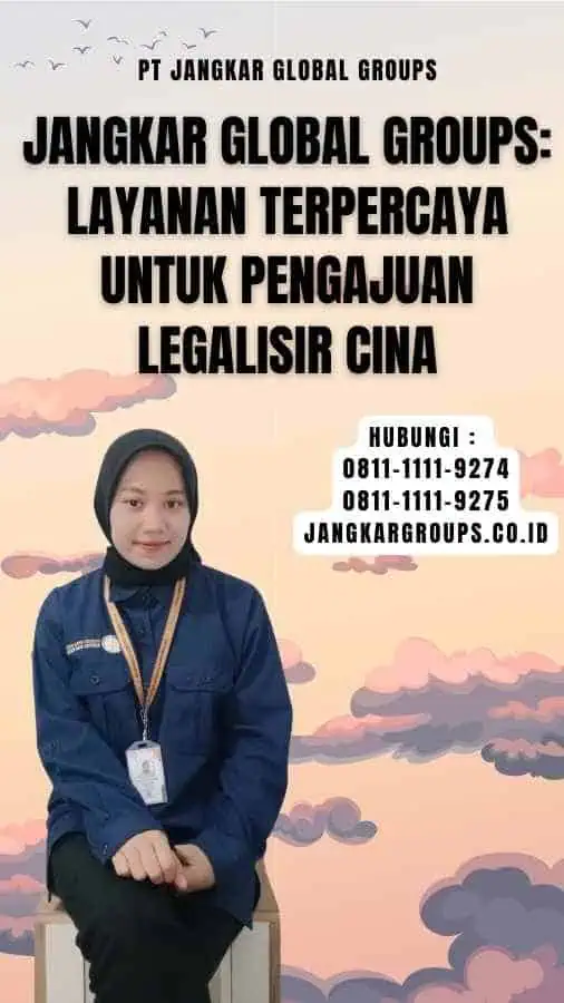 Jangkar Global Groups Layanan Terpercaya untuk Pengajuan Legalisir Cina