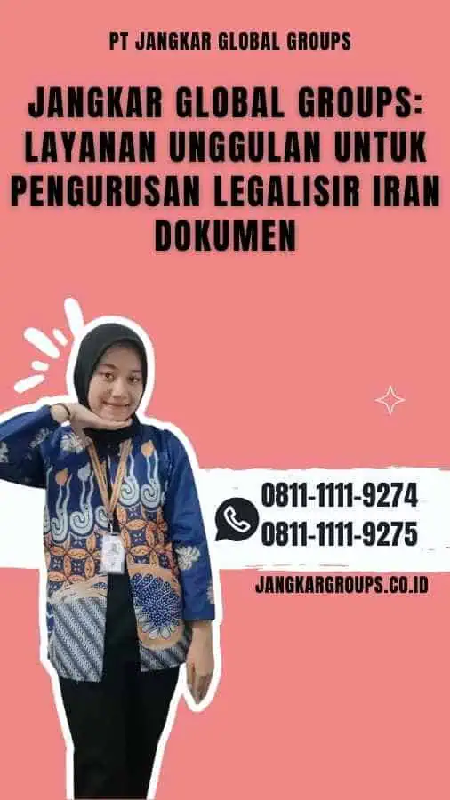 Jangkar Global Groups Layanan Unggulan untuk Pengurusan Legalisir Iran Dokumen