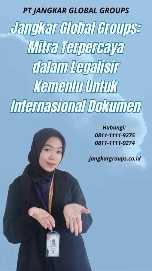 Jangkar Global Groups Mitra Terpercaya dalam Legalisir Kemenlu Untuk Internasional Dokumen