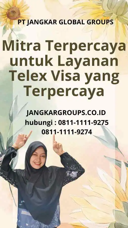 Jangkar Global Groups: Mitra Terpercaya untuk Layanan Telex Visa yang Terpercaya