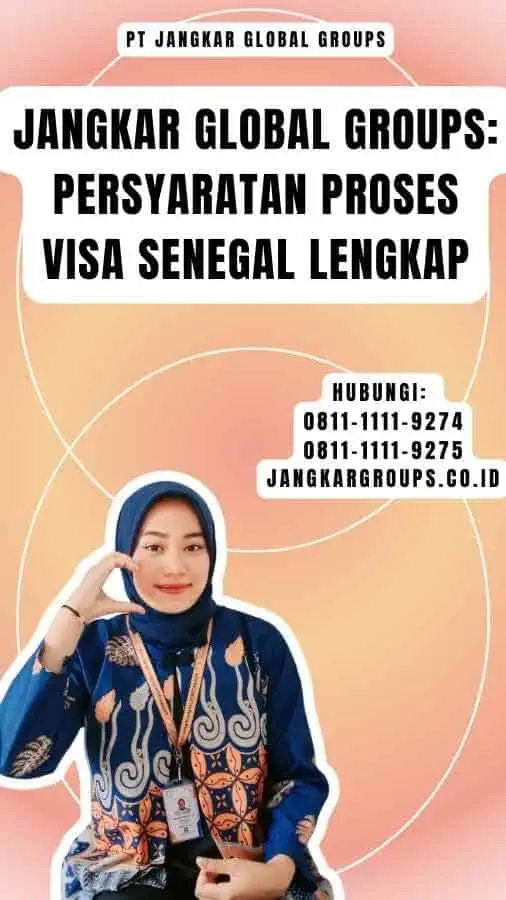 Jangkar Global Groups Persyaratan Proses Visa Senegal Lengkap