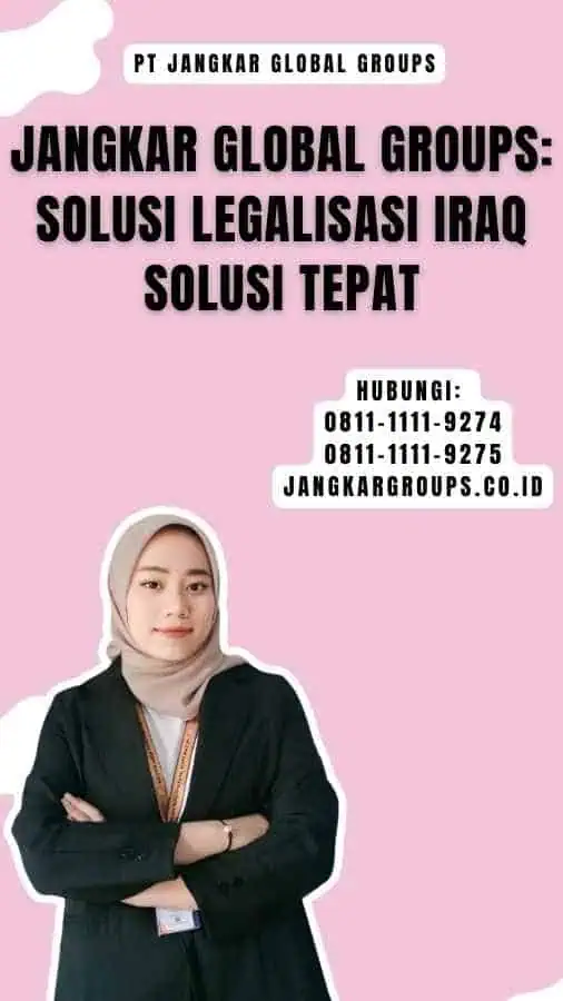 Jangkar Global Groups Solusi Legalisasi Iraq Solusi Tepat