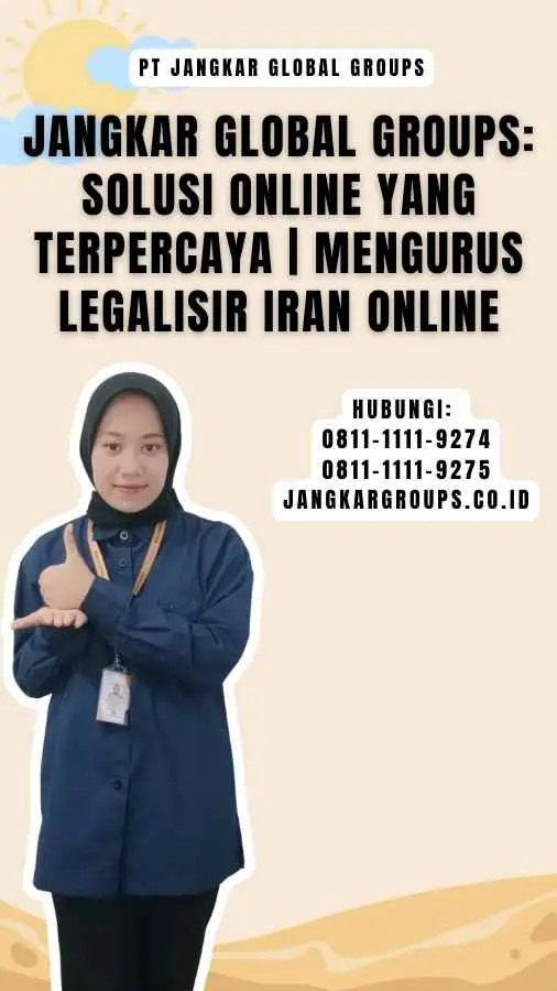 Jangkar Global Groups Solusi Online yang Terpercaya Mengurus Legalisir Iran Online