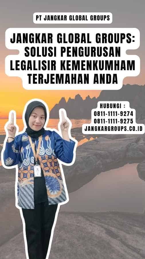 Jangkar Global Groups Solusi Pengurusan Legalisir Kemenkumham Terjemahan Anda