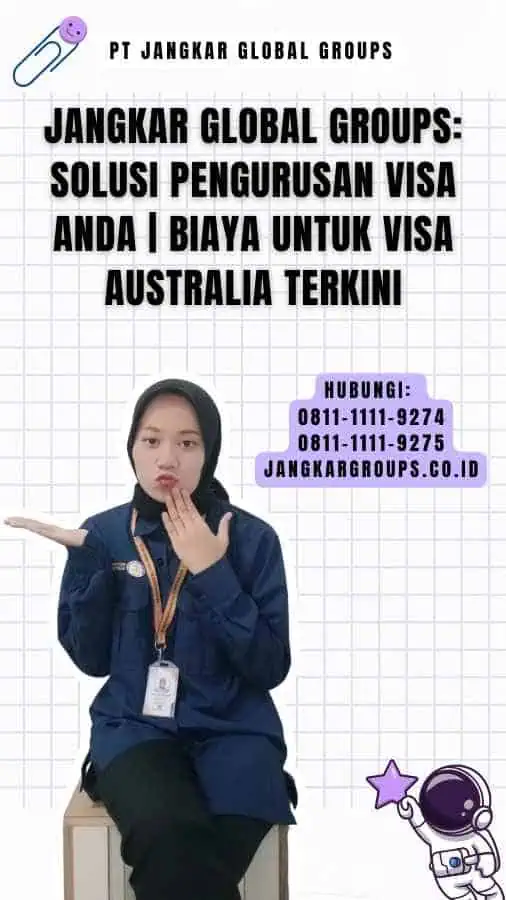 Jangkar Global Groups Solusi Pengurusan Visa Anda Biaya untuk Visa Australia Terkini