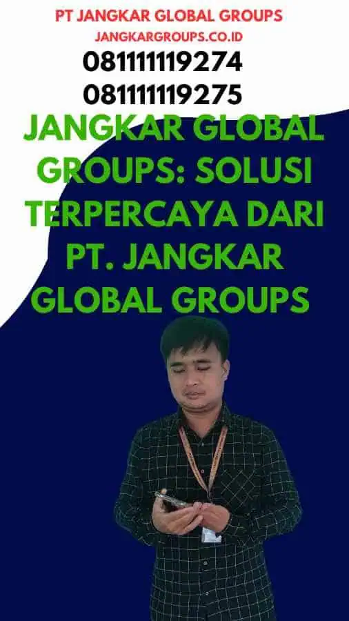 Jangkar Global Groups Solusi Terpercaya dari PT. Jangkar Global Groups