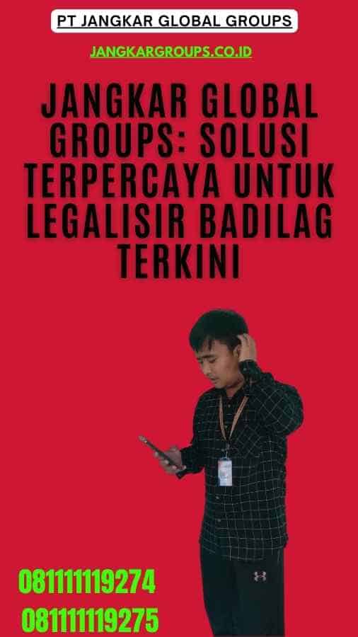 Jangkar Global Groups Solusi Terpercaya untuk Legalisir Badilag Terkini