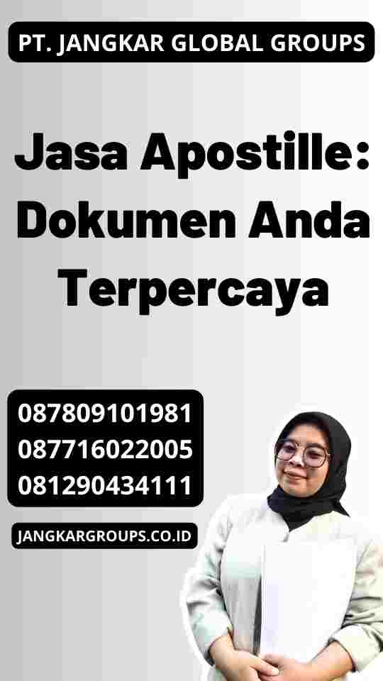 Jasa Apostille: Dokumen Anda Terpercaya