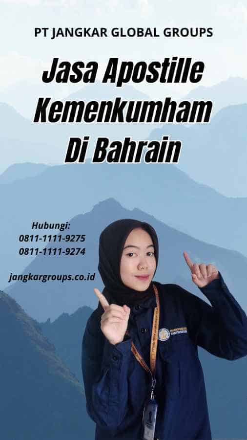 Jasa Apostille Kemenkumham Di Bahrain
