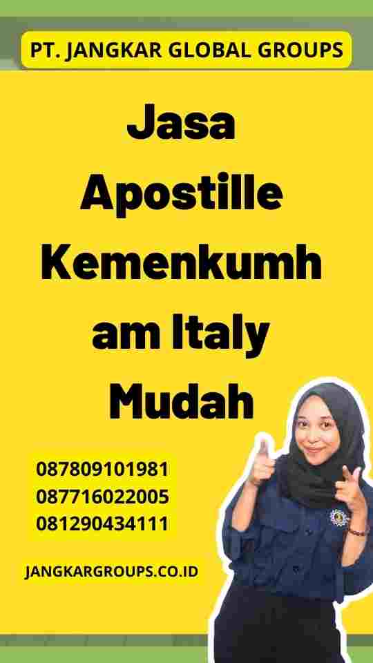 Jasa Apostille Kemenkumham Italy Mudah