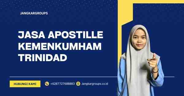 Jasa Apostille Kemenkumham Trinidad