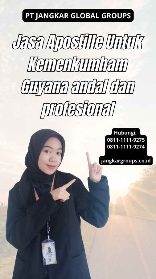 Jasa Apostille Untuk Kemenkumham Guyana andal dan profesional