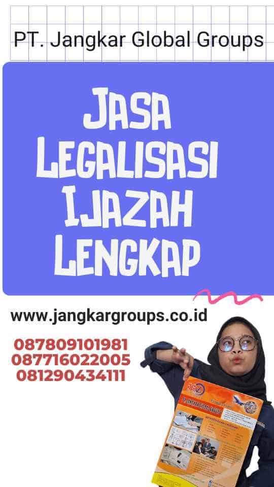 Jasa Legalisasi Ijazah Lengkap