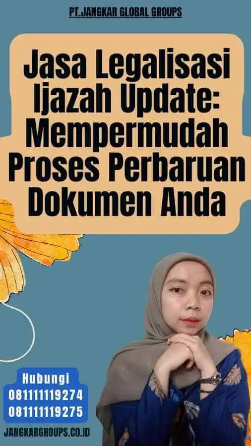 Jasa Legalisasi Ijazah Update Mempermudah Proses Perbaruan Dokumen Anda