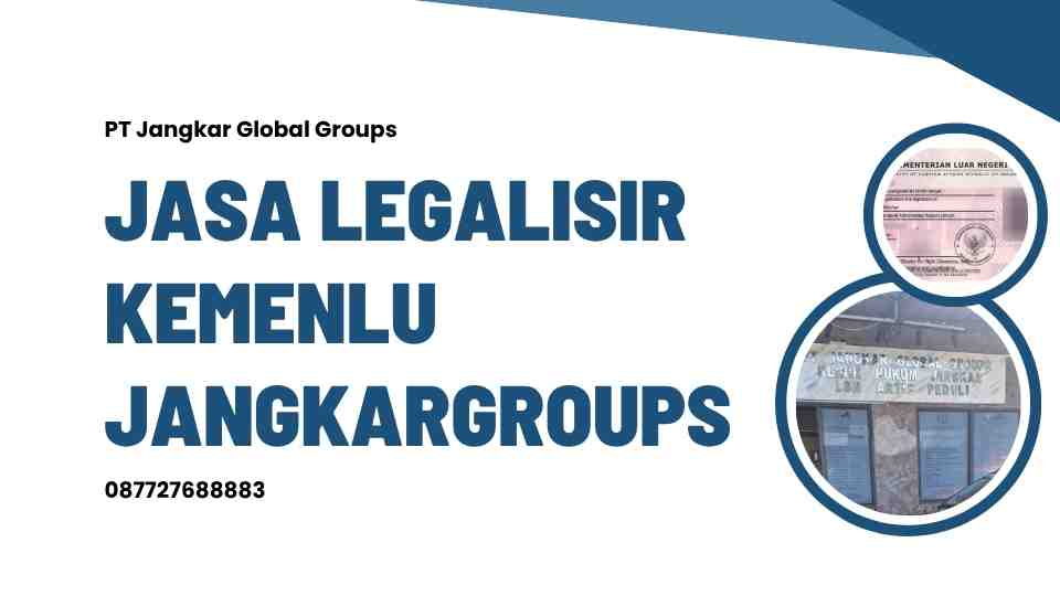 Jasa Legalisir Kemenlu Jangkargroups