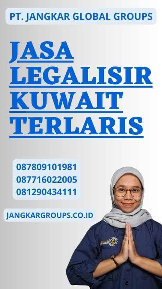 Jasa Legalisir Kuwait Terlaris