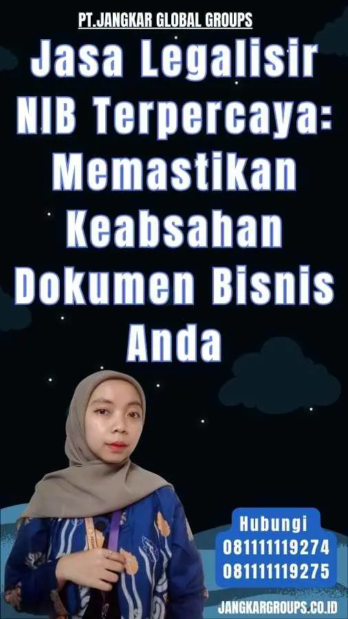 Jasa Legalisir NIB Terpercaya Memastikan Keabsahan Dokumen Bisnis Anda