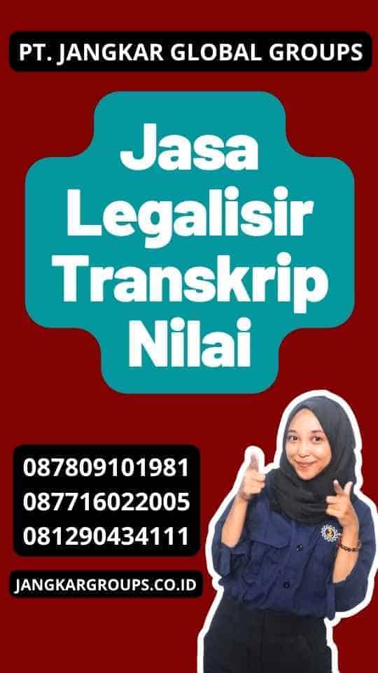 Jasa Legalisir Transkrip Nilai