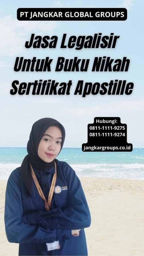 Jasa Legalisir Untuk Buku Nikah Sertifikat Apostille