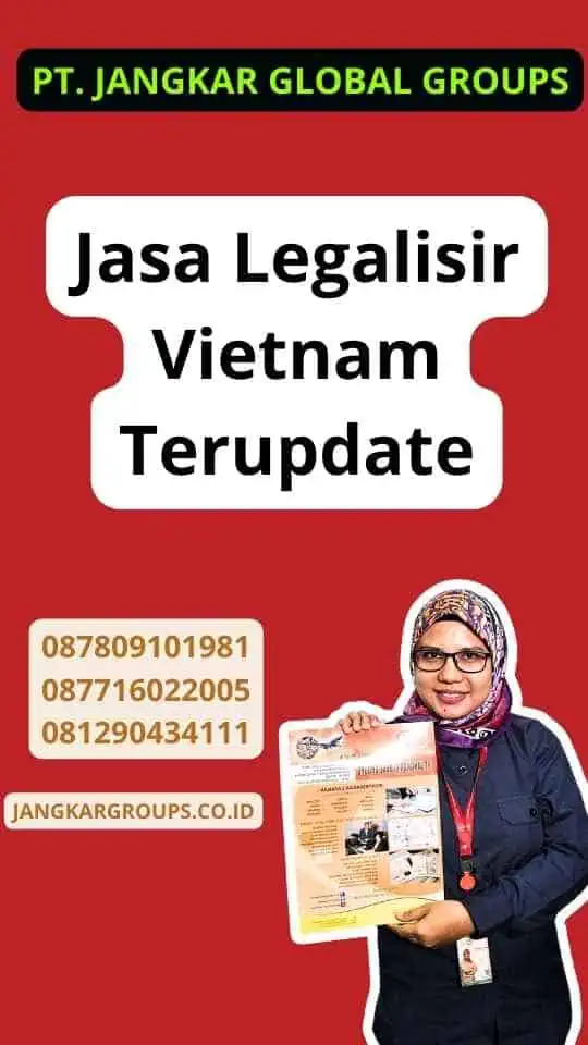 Jasa Legalisir Vietnam Terupdate