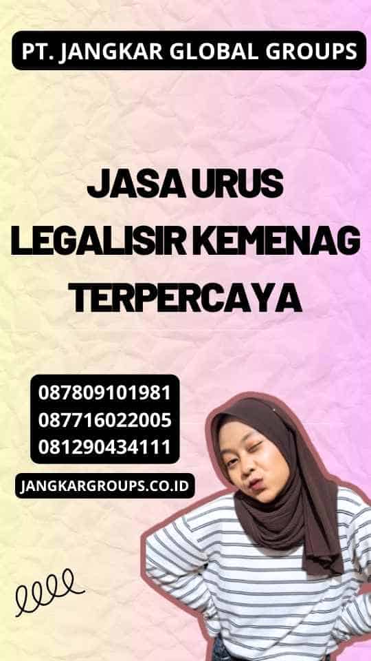 Jasa Urus Legalisir Kemenag Terpercaya